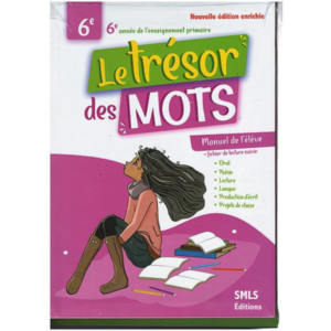 Le tresor des mots manuel d'élève CE6