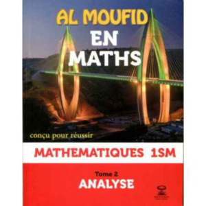 Al Moufid en Math 1 Bac Sm Tome 2